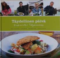 Täydellinen päivä - Ruokaretki Pohjoismaissa.   (Ruokaresepti, ruoan valmistus, kokkaus, kotitalous)