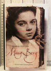 Mary Berg Päiväkirja 1939-1944 - Kasvun vuodet Varsovan ghetossa