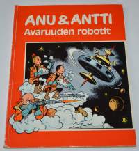 Anu &amp; Antti Avaruuden robotit
