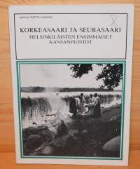 Korkeasaari ja Seurasaari Helsinkiläisten ensimmäiset kansanpuistot