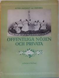 Offentliga nöjen och privata i Helsingfors   1827 - 1832.