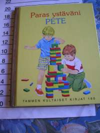 Paras ystäväni Pete - Tammen kultaiset kirjat nr 160 -children´s book
