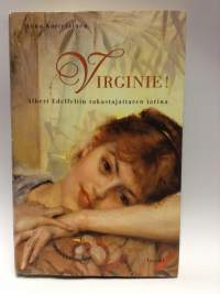 Virginie! - Albert Edelfeltin rakastajattaren tarina