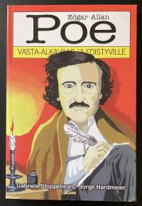 Edgar Allan Poe - Vasta-alkaville ja edistyville