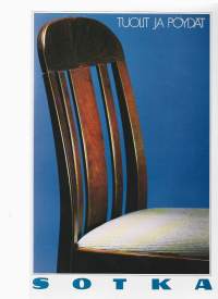 Sotka Oy  tuolit ja pöydät  huonekaluteollisuus 80-luku - tuote-esite
