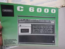 Grundig  C 6000 Automatic Streoradio Operating instructions / Bedienungsanleitung... - circuit scheme etc.
