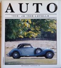 Auto 1930 - 1940 luvulla. (Auton kehitys, tekniikka)