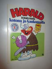 Harald Hirmuinen 1: Kotona ja kaukomailla