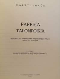 Pappeja Talonpoikia. Historiallisia kertomuksia Pohjois-Pohjanmaalta Saloisten pitäjästä