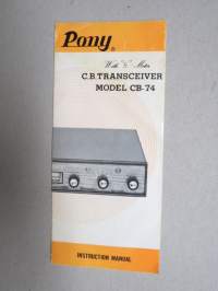 Pony C.B. Transceiver Model CB-74 with &quot;S&quot;-Meter (Citizen´s Band Transceiver) brochure -LA-puhelin myyntiesite