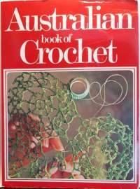 Australian book of Crochet. (Käsityöt, virkkaus)