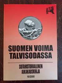 Sotahistoriallinen aikakauskirja 19/2000. Suomen voima talvisodassa