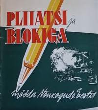 Pliiatsi ja Blokiga mõõda Nõukogude Eestit. (Taide, Grafiikka)