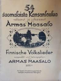54 suomalaista Kansanlaulua - Vihko II. (Nuotit, musiikki)