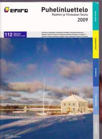 Eniro - Raahen ja Ylivieskan seudun puhelinluettelo ja yrityshakemisto, kuntasivut, kotihakemisto sekä keltaiset sivut 2009