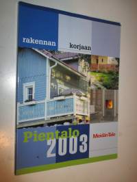 Pientalo 2003 - Rakennan, Korjaan