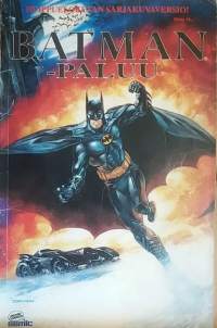 Batman - Paluu. Huippuelokuvan sarjakuvaversio.26 ¤ 17 cm.  (Sarjakuvalehti)