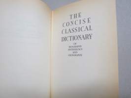 The concise classical dictionary of biography, mythology and geography