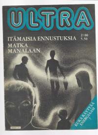 Ultra tietoa tuntemattomasta 1980 nr 2 / Itämaisia ennustuksia, matka Manalaan, kuka käyttää energiaasi