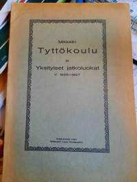 Mikkelin Tyttökoulu ja yksityiset jatkoluokat v. 1926-1927