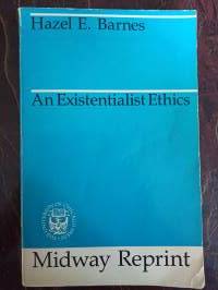 An Existentialist Ethics