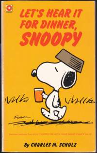 Let´s Hear It For Dinner, Snoopy 1981. N:o 59. Tenavat sarjakuvia englanniksi.
