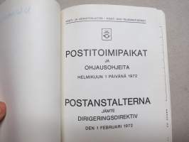 Postitoimipaikat ja ohjausohjeita 1.2.1972 / Postanstalterna jämte dirigeringsdirektiv -postin sisäiseen ja ammattikäyttöön tarkoitettu