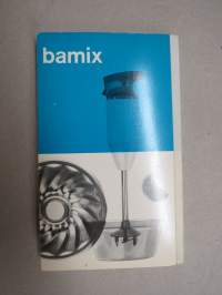 Bamix käyttöohjeet - ruokaohjeita