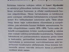 Suomalaiset ja suurpolitiikka. Venäjän diplomatia Suomen sanomalehden kuvastimessa 1878-1890