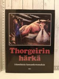 Thorgeirin härkä, islantilaisia kansankertomuksia