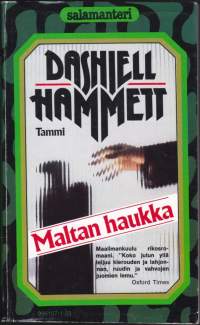 Dashiell Hammett - Maltan haukka, 1981. 2.p. Maailmankuulu rikosromaani. Salamanteri-sarjaa.