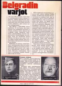 Belgradin varjot, 1983. Romaani Jugoslavian maanalaisen vastarintaliikkeen toiminnasta 1944.
