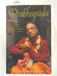 Prabhupada - Ihminen pyhimys hänen elämänsä ja opetuksensa