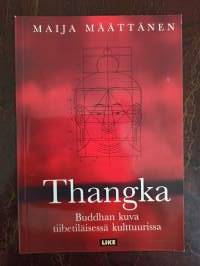Thangka. Buddhan kuva tiibetiläisessä kulttuurissa