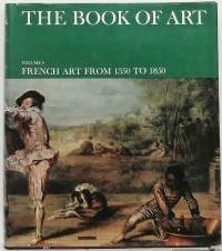 The book of art volume 5 - French art from 1350 to 1850.