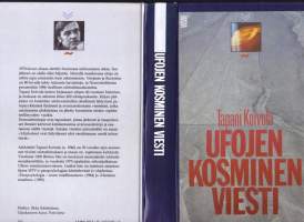 Ufojen kosminen viesti, 1988. 1.p. Ufojen 40-vuotinen historia ja selostus yli 200 ufotapauksesta.