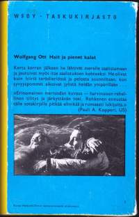 Hait ja pienet kalat, 1963, 2.p. Merisotaromaani, kertomus nuorukaisista, jotka oli koulutettu kuolemaan. WSOY Taskukirjasto 26.