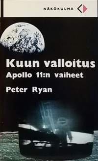 Kuun valloitus Apollo  11:n vaiheet. (Avaruus, tähtitiede)
