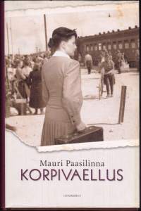 Korpivaellus, 2005. Mauri Paasilinnan romaani on jatkosodan ajan Rovaniemestä kertovan romaanisarjan toinen osa. Se palauttaa kotirintaman tunnot elävänä mieliin.