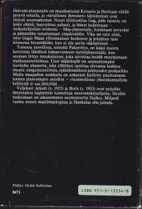 Poika helvetistä,1986. 1.p.Sisältää kaksi pienoisromaania:Pakoyritys (Popytka k begtsvu, 1962)Poika Helvetistä (Paren iz preispodnei, 1976)