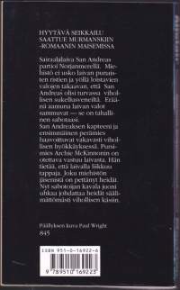 Saalistus Barentsinmerellä, 1991. 4.p. Hyytävä  seikailu Saattue Muurmanskiin -romaanin maisemissa.