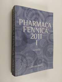 Pharmaca Fennica 2011 osa 1 : tiivistelmä