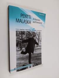 Pentti Malaska : a visionary and forerunner