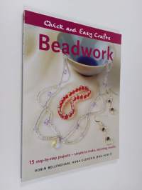 Beadwork - 15 Step-by-step Projects, Simple to Make, Stunning Results