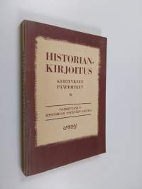 Historiankirjoitus : kehityksen pääpiirteet