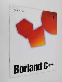 A Quick Tour of Borland C++, Version 4.5