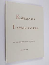 Karjalasta Lammin kylille : asutustoiminnasta puoli vuosisataa