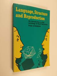 Language, Structure and Reproduction