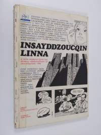 Insayddzoucqin linna ja muita sarjakuvia Kemin kuudennesta valtakunnallisesta sarjakuvakilpailusta 1986