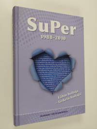 SuPer 1988-2010 : lähin hoitaja - tärkein hoitaja!